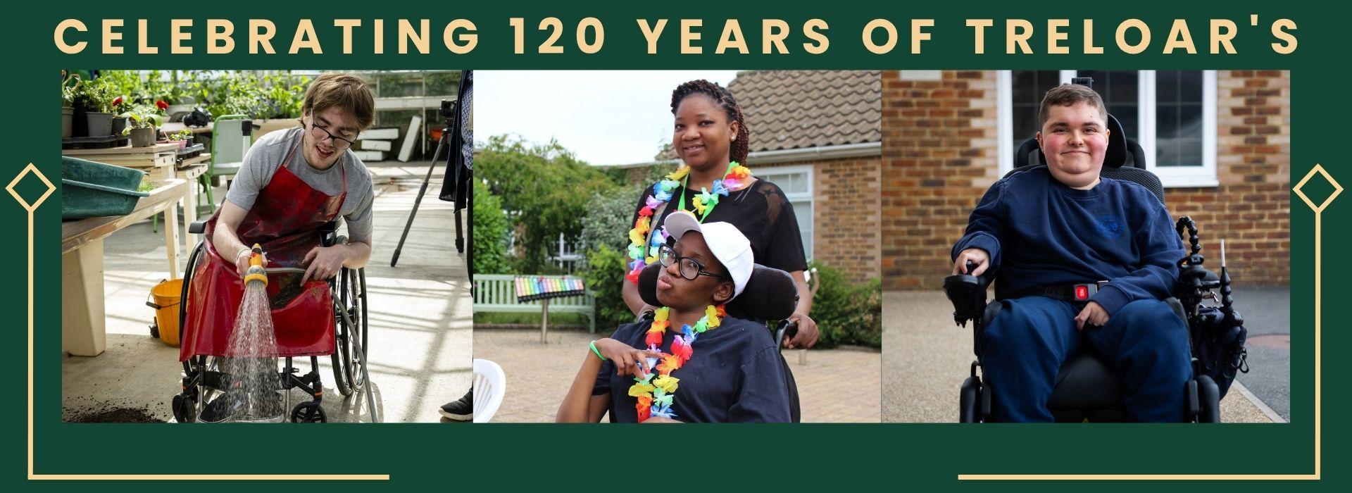 Celebrating 120 years of Treloar's